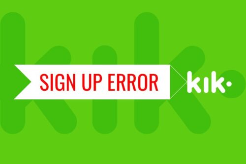 How to Fix Kik Sign up Error