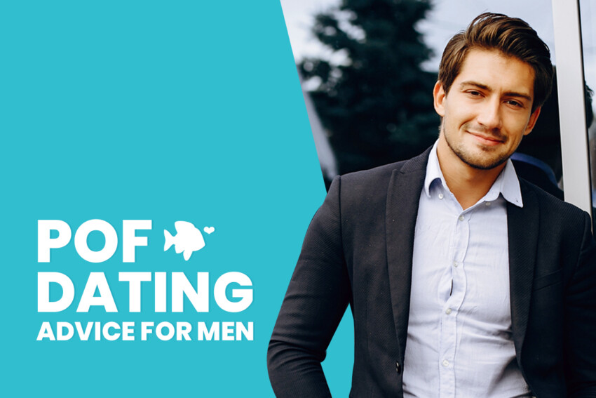 POF dating advice for men